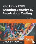 V. N Parasram, Shiva, Samm, Alex, Boodoo, Damian, Johansen, Gerard - Kali Linux 2018: Assuring Security by Penetration Testing
