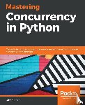 Nguyen, Quan - Mastering Concurrency in Python