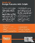 Gabrijelcic, Primoz - Hands-On Design Patterns with Delphi