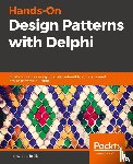 Gabrijelcic, Primoz - Hands-On Design Patterns with Delphi