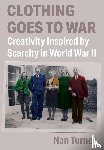 Turner, Nan (University of California - Clothing Goes to War