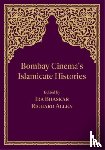  - Bombay Cinema's Islamicate Histories