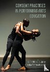 DiFalco Daugherty, Elaine, Trommer-Beardslee, Heather - Consent Practices in Performing Arts Education