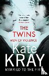 Kray, Kate - The Twins - Men of Violence