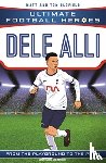 Oldfield, Matt & Tom, Heroes, Ultimate Football - Dele Alli (Ultimate Football Heroes - the No. 1 football series)