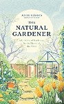 Harris, John, Rickards, Jim - The Natural Gardener