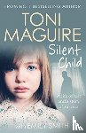 Maguire, Toni - Silent Child