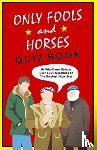White, John - The Only Fools & Horses Quiz Book