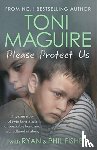 Maguire, Toni - Please Protect Us