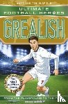 Oldfield, Matt & Tom, Heroes, Ultimate Football - Ultimate Football Heroes: Grealish (Wing Wizards 6)