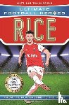Oldfield, Matt & Tom, Heroes, Ultimate Football - Ultimate Football Heroes: Rice (Midfield Generals 3)