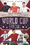 Oldfield, Matt & Tom, Heroes, Ultimate Football - World Cup Special (Ultimate Football Heroes)
