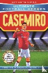 Oldfield, Matt & Tom, Heroes, Ultimate Football - Casemiro (Ultimate Football Heroes) - Collect Them All!