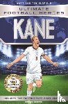 Ltd, Matt Oldfield, Heroes, Ultimate Football - Ultimate Football Heroes: Kane (Goal Machines 4)