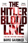 Gardner, David - The Hitler Bloodline - Uncovering the Fuhrer’s Secret Family
