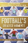 Palmer, Tom, Heroes, Ultimate Football - Football's Greatest Moments (Ultimate Football Heroes - The No.1 football series): Collect Them All!