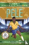 Oldfield, Matt & Tom, Heroes, Ultimate Football - Classic Football Heroes: Pele (Top Ballers 2)