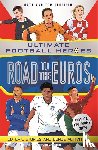Oldfield, Matt & Tom - Road to the Euros (Ultimate Football Heroes): Collect them all!