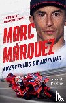 Barker, Stuart - Marc Marquez: Everything or Nothing