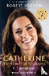 Jobson, Robert - Catherine, the Princess of Wales: The Biography