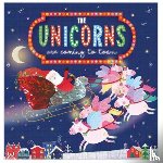  - The Unicorns Are Coming To Town