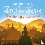 Wray, William - The Sayings of Zen Buddhism