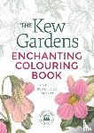 Arcturus Publishing Limited - The Kew Gardens Enchanting Flowers Colouring Book