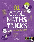 Claybourne, Anna - 91 Cool Maths Tricks to Make You Gasp!