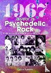 Furbank, Kevan - 1967: A Year In Psychedelic Rock