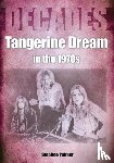 Palmer, Stephen - Tangerine Dream in the 1970s