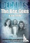 Mon Hughes, Andrew, Walters, Grant, Crohan, Mark - The Bee Gees in the 1970s