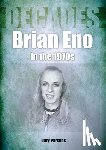 Parsons, Gary - Brian Eno in the 1970s