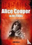 Sutton, Chris - Alice Cooper in the 1980s (Decades)