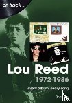 Roy, Ethan - Lou Reed 1972 to 1986 On Track