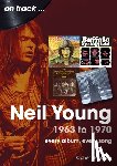 Goodwin, Opher - Neil Young 1963 to 1970