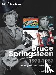 Starkey, David - Bruce Springsteen 1973 - 1987 On Track