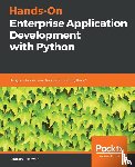 Badhwar, Saurabh - Hands-On Enterprise Application Development with Python - Design data-intensive Application with Python 3
