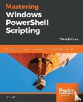 Dent, Chris - Mastering Windows PowerShell Scripting