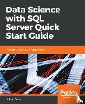 Sarka, Dejan - Data Science with SQL Server Quick Start Guide