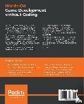 Bertolini, Lucas - Hands-On Game Development without Coding
