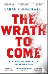 Churchwell, Sarah - The Wrath to Come