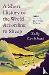Coulthard, Sally - A Short History of the World According to Sheep