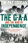 Coogan, Tim Pat - The GAA and the War of Independence