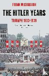 McDonough, Frank - The Hitler Years ~ Triumph 1933 - 1939