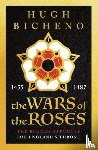 Bicheno, Hugh - The Wars of the Roses