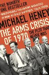 Heney, Michael - The Arms Crisis of 1970