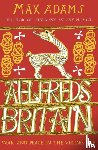 Adams, Max - Aelfred's Britain