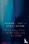 Stevenson, Robert Louis - Strange Case of Dr Jekyll and Mr Hyde (Legend Classics)