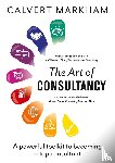 Markham, Calvert - The Art of Consultancy