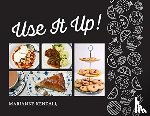 Kendall, Marianne - Use It Up!